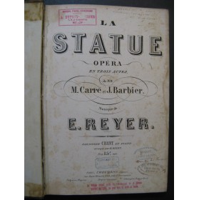 REYER Ernest La Statue Opéra Chant Piano ca1860