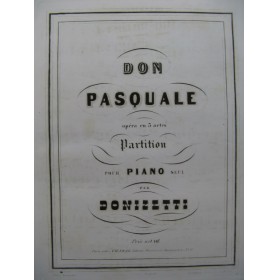 DONIZETTI G. Don Pasquale Opéra Piano solo ca1850