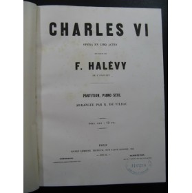 HALÉVY F. Charles VI Opéra Piano solo ca1857