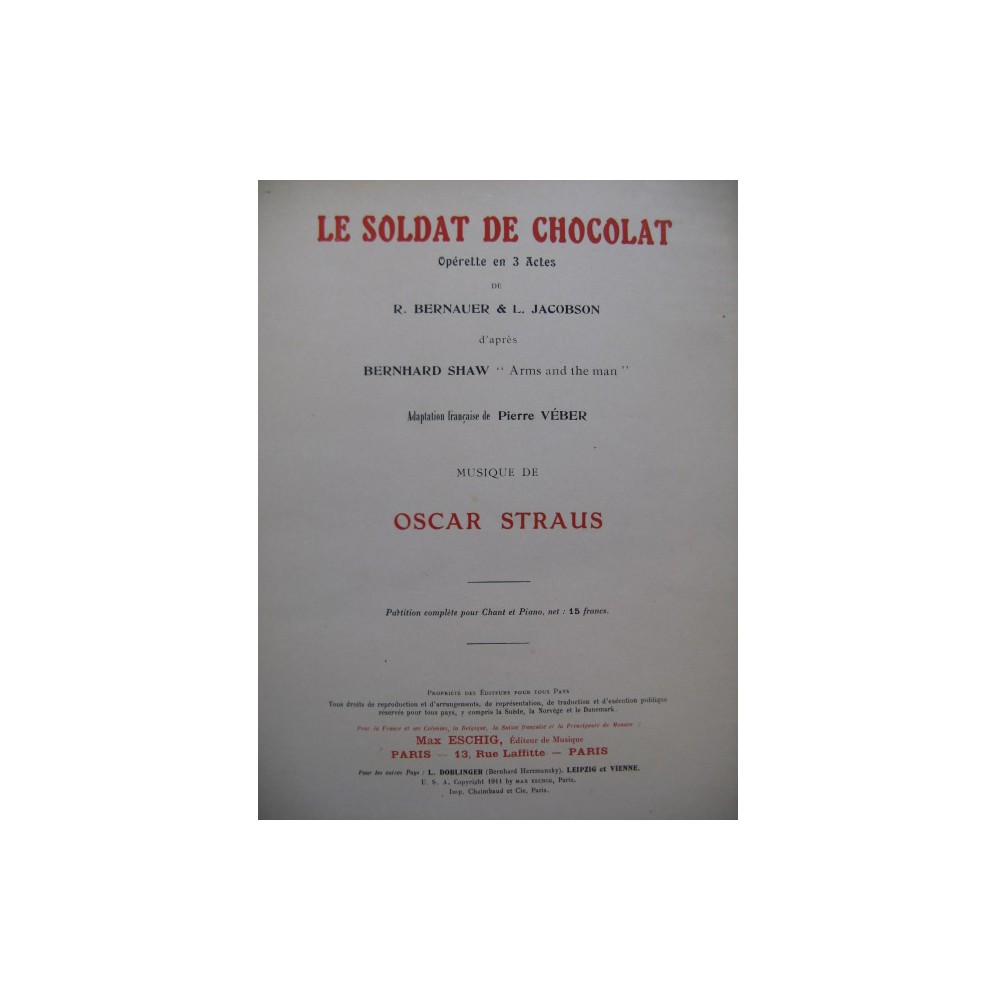 STRAUS Oscar Le Soldat de Chocolat Opérette Chant Piano 1911