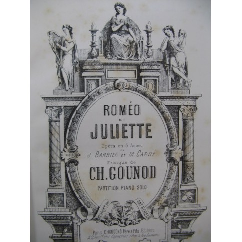 GOUNOD Charles Roméo et Juliette Opéra Piano solo XIXe