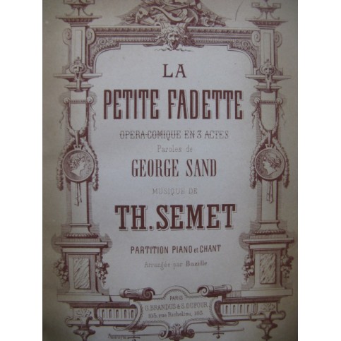 SEMET Theophile La Petite Fadette George Sand Opéra 1869