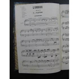 DE FLOTOW F. L'Ombre Opéra Piano solo 1870