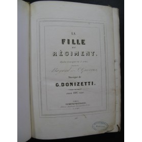 DONIZETTI Gaetano La Fille du régiment Opéra Chant Piano ca1850