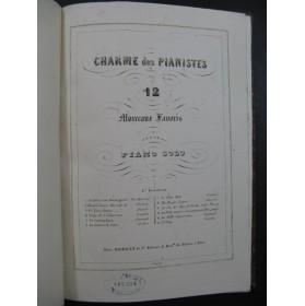 Charme des Pianistes 12 pièces pour Piano XIXe