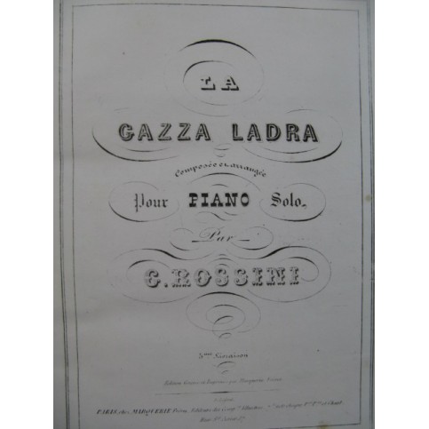 ROSSINI G. La Gazza Ladra Opéra pour Piano solo XIXe