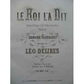 DELIBES Léo Le Roi l'a dit Opéra Piano solo ca1882
