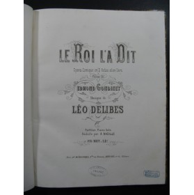 DELIBES Léo Le Roi l'a dit Opéra Piano solo ca1882
