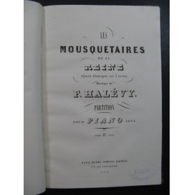 HALÉVY F. Les Mousquetaires de la Reine Opéra ca1858