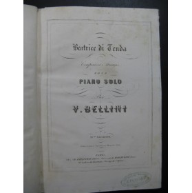 BELLINI Vincenzo Beatrice di Tenda Opéra Piano solo XIXe