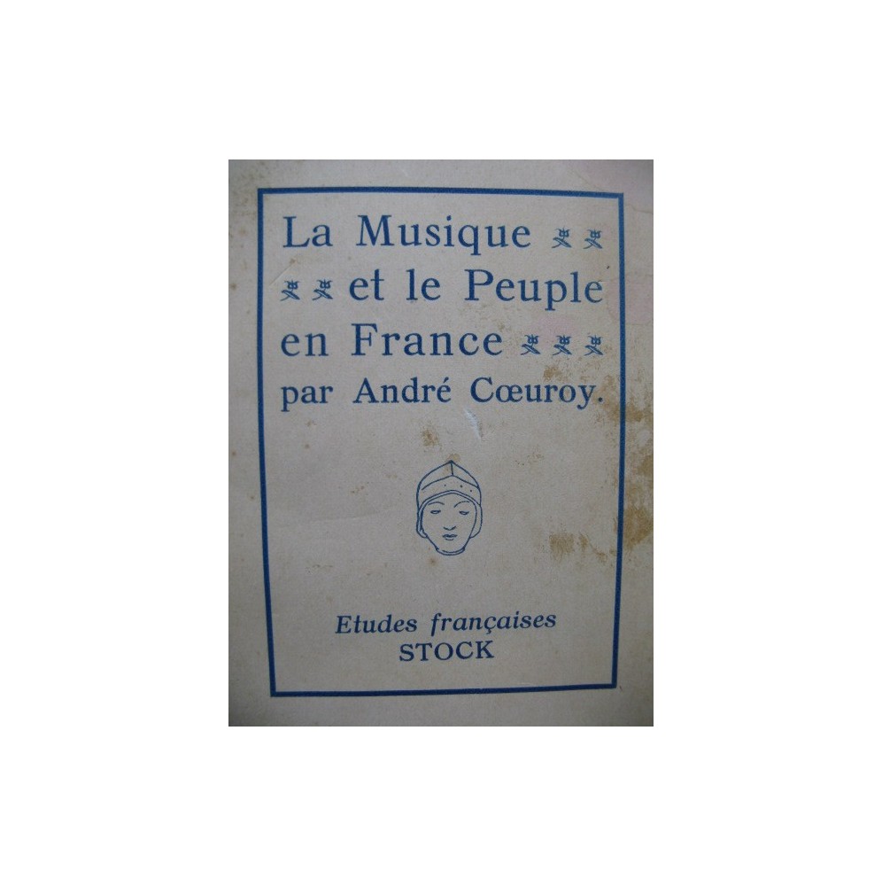 COEUROY André La Musique et le Peuple en France 1941