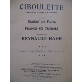 HAHN Reynaldo Ciboulette Opérette Chant Piano 1923