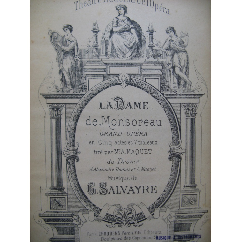SALVAYRE Gaston La Dame de Monsoreau Opéra Chant Piano ca1888