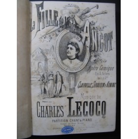 LECOCQ Charles La Fille de Madame Angot Opera Piano Chant 1873