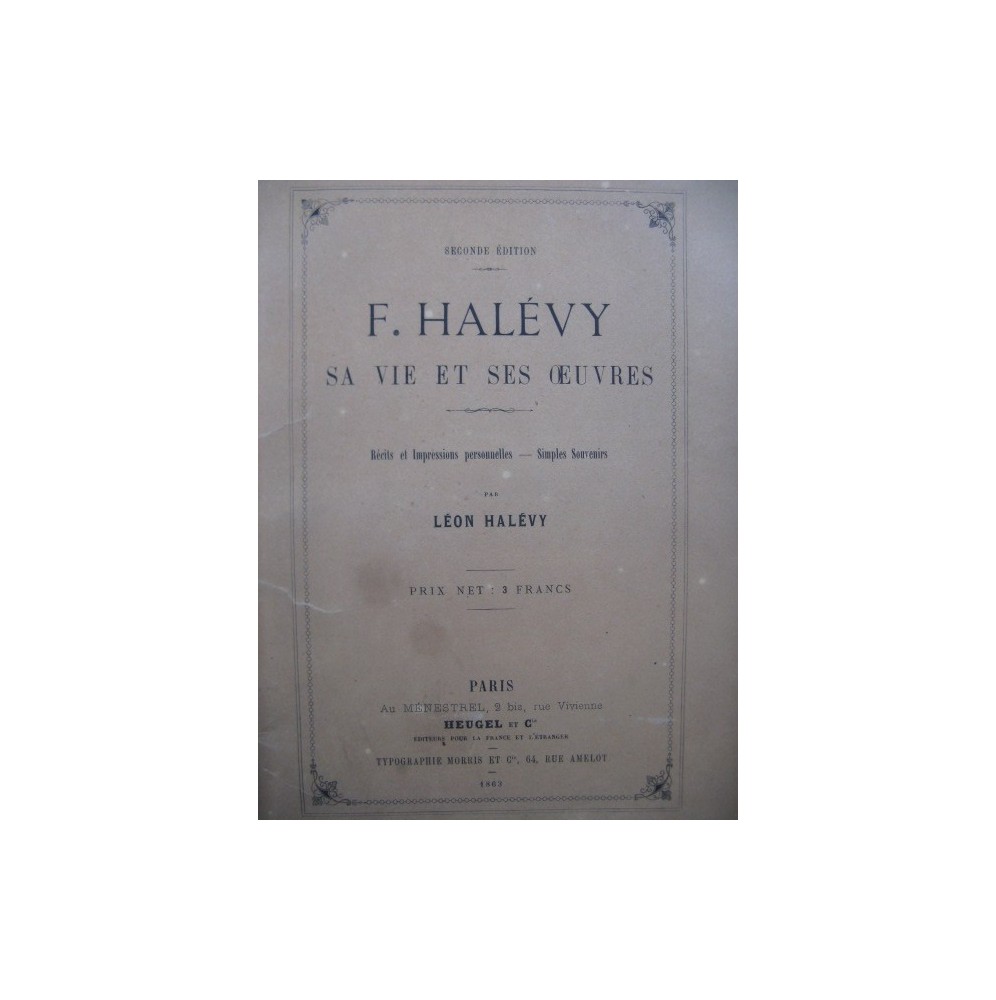 HALÉVY Léon F. Halévy Sa vie et ses Oeuvres 1863
