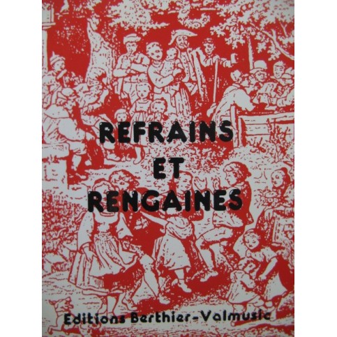 Refrains et Rengaines 200 Pièces pour Chant 1991