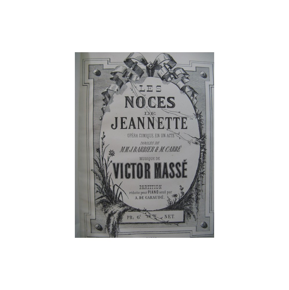 MASSÉ Victor Les Noces de Jeannette Opéra Piano solo XIXe