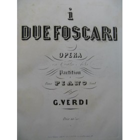 VERDI Giuseppe I Due Foscari Opéra Piano solo ca1855