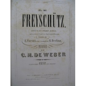 WEBER Le Freischütz Opéra Chant Piano ca1860