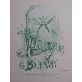 BACHMANN Georges Valse des Demoiselles Piano
