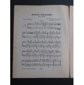 GANNE Louis Marche Parisienne Piano 4 mains ca1898