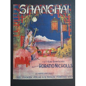 NICHOLLS Horatio Shanghai A Chinese Romance Chant Piano 1925