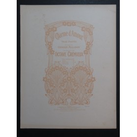 CRÉMIEUX Octave Charme d'Amour Chant Piano 1903