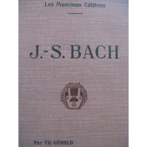 GÉROLD Th. J. S. Bach Biographie Critique 1933