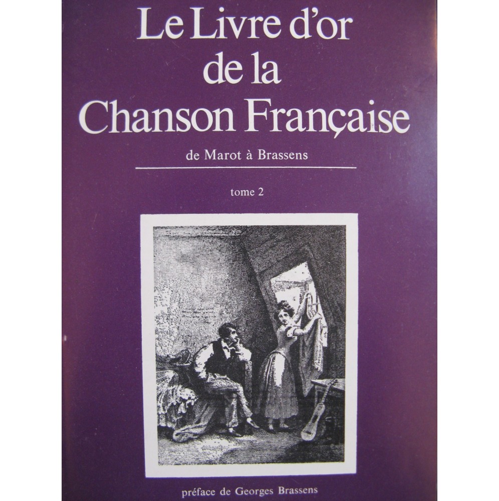 Le Livre d'Or de la Chanson Française de Marot à Brassens 1972