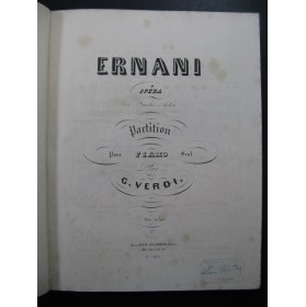 VERDI Giuseppe Ernani Opera Piano solo XIXe