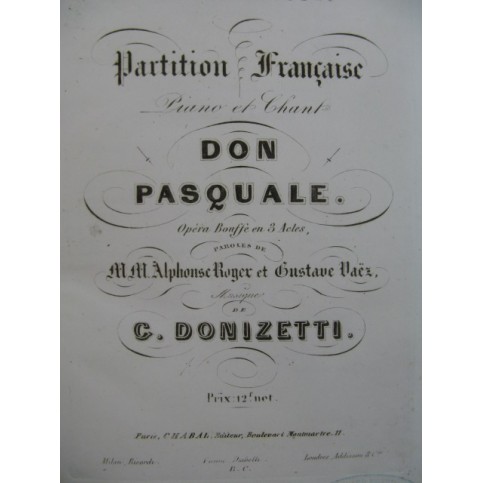 DONIZETTI G. Don Pasquale Opéra ca1850