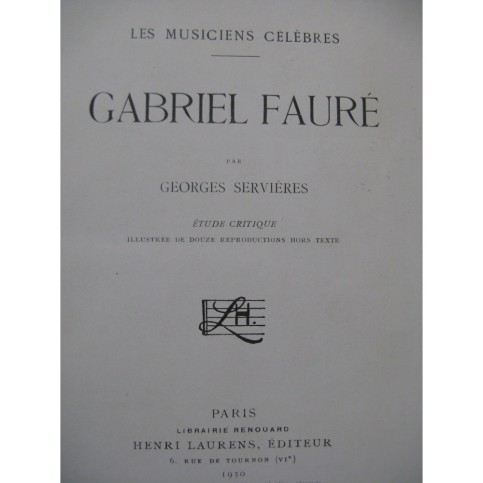 SERVIÈRES Georges Gabriel Fauré Etude Critique 1930