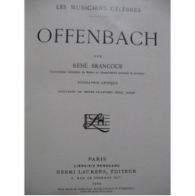 BRANCOUR René Offenbach Biographie critique 1929