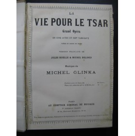 GLINKA Michel La Vie pour le Tsar Opera Chant Piano XIXe