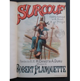 PLANQUETTE Robert Surcouf Opéra Chant Piano ca1900