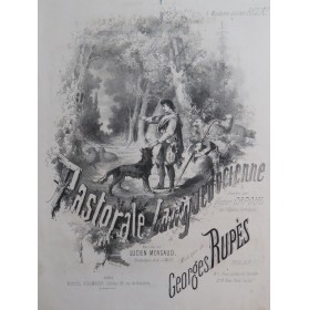 RUPÈS Georges Pastorale Languedocienne Chant Piano XIXe siècle