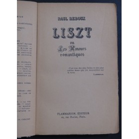 REBOUX Paul Liszt ou Les Amours Romantiques 1941