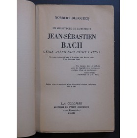 DUFOURCQ Norbert Jean-Sébastien Bach Génie Allemand Génie Latin 1954