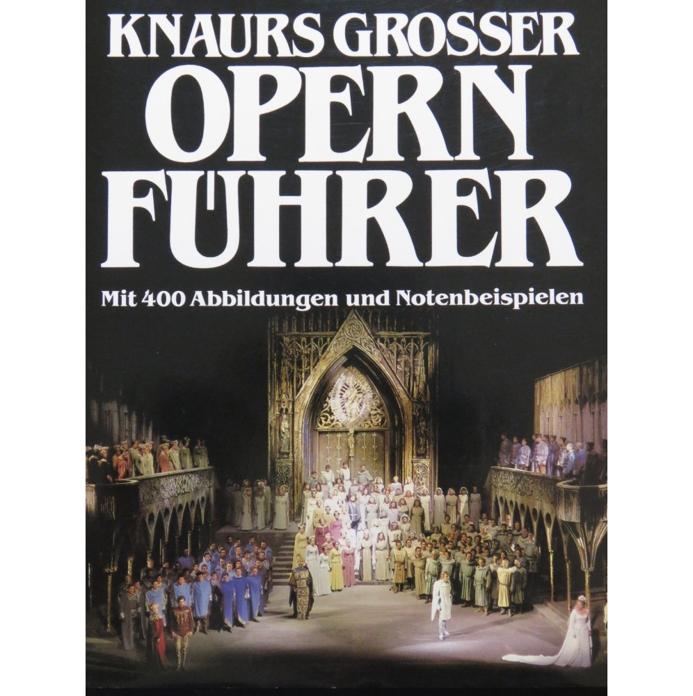 Knaurs Grosser Opern Fuhrer 1983