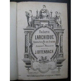 OFFENBACH Jacques Madame l'Archiduc Opera 1874