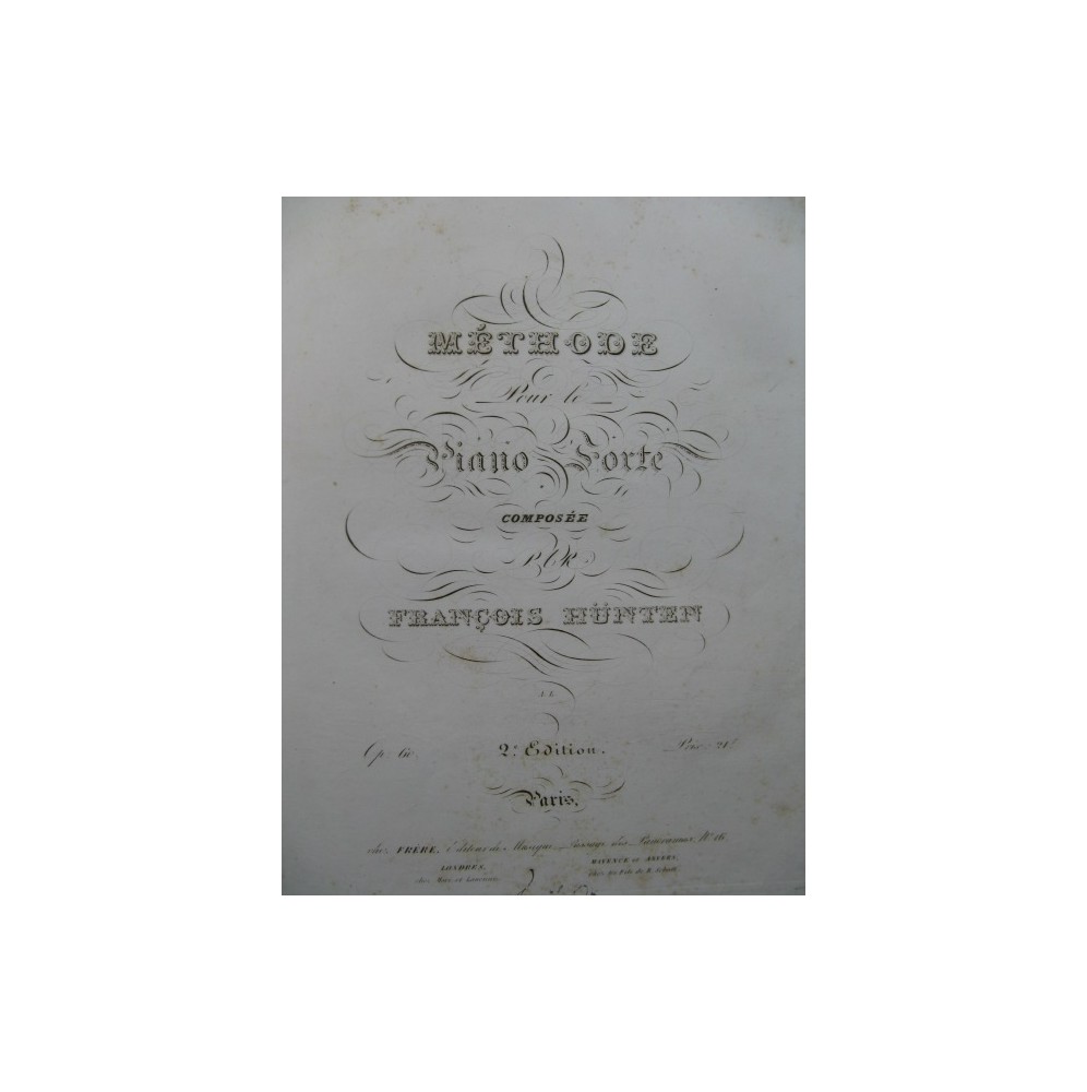 HÜNTEN François Méthode pour le Piano Forte ca1840