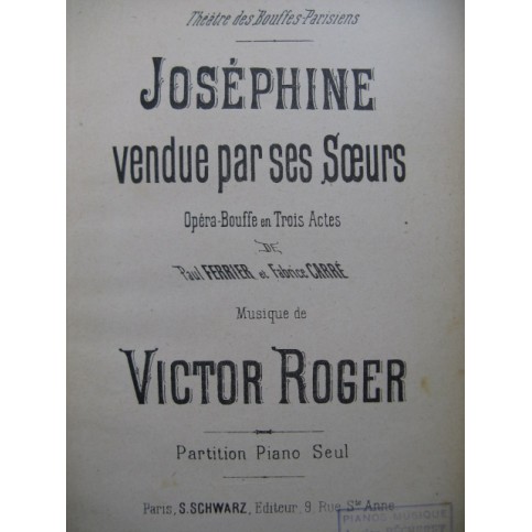 ROGER Victor Joséphine vendue par ses Sœurs Opera Piano solo XIXe