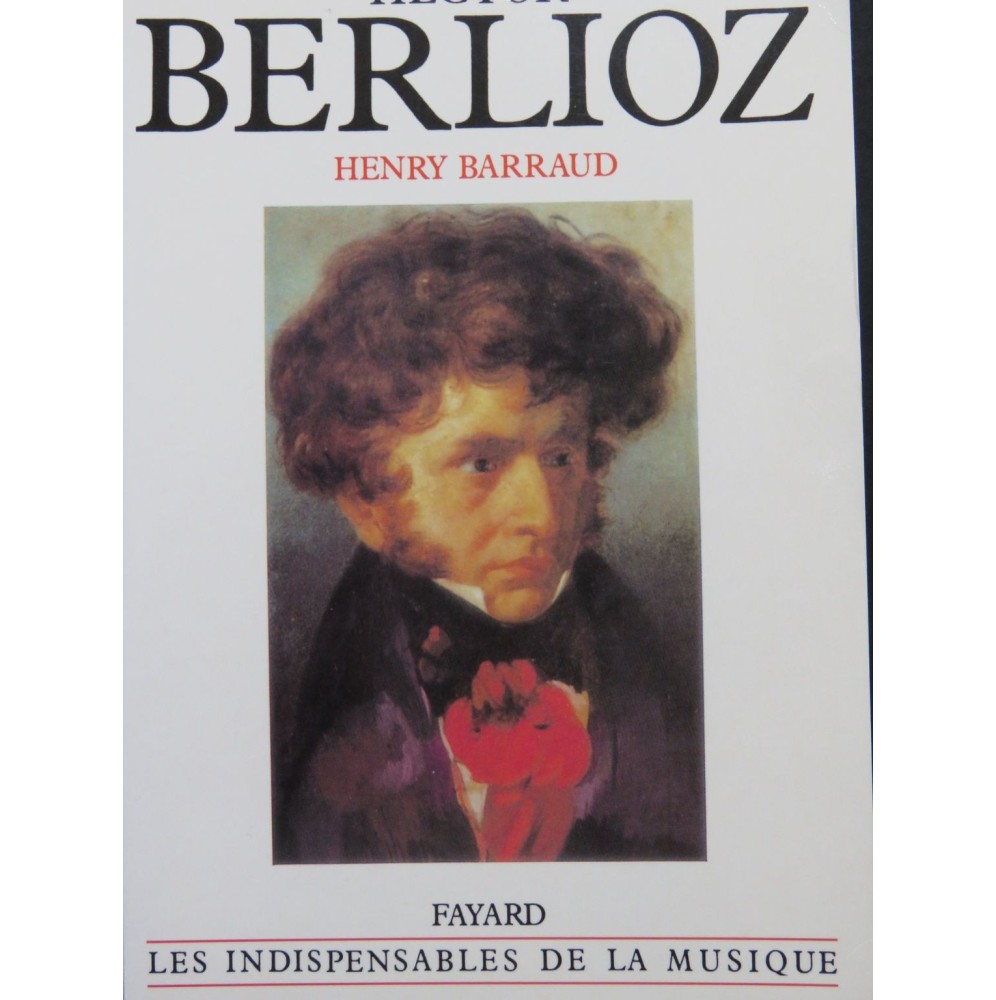 BARRAUD Henry Hector Berlioz 1999