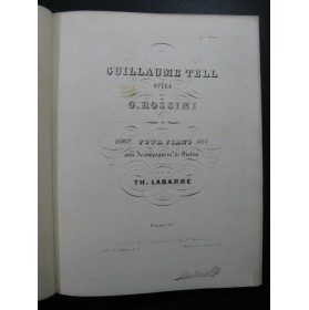 ROSSINI G. Guillaume Tell Opéra Piano solo ca1840