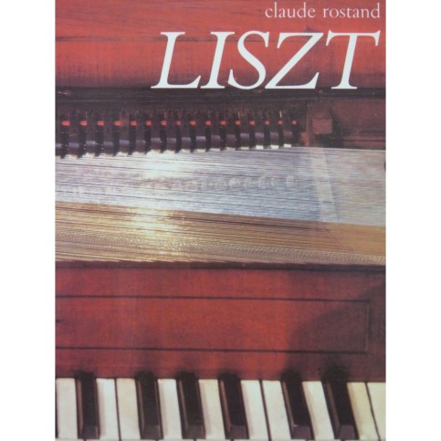 ROSTAND Claude Liszt 1977