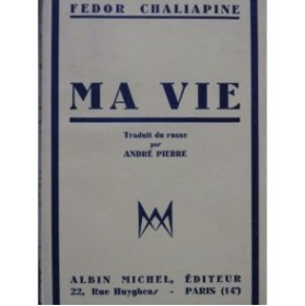 CHALIAPINE Fedor Ma Vie 1932