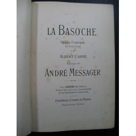 MESSAGER André La Basoche Opéra Chant Piano XIXe