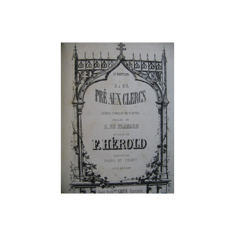 HEROLD Ferdinand Le Pré aux Clercs Opéra Piano Chant ca1860