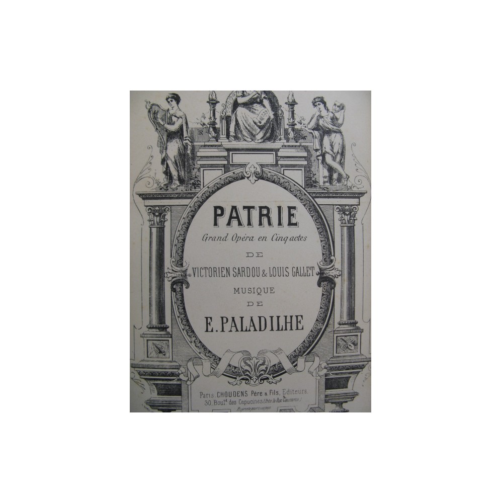 PALADILHE E. Patrie Opera Piano Chant ca1887