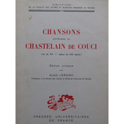 LEROND Alain Chansons attribues au Chastelain de Couci 1964